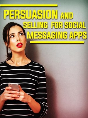 cover image of Persuasion and Selling For Social Messaging Apps